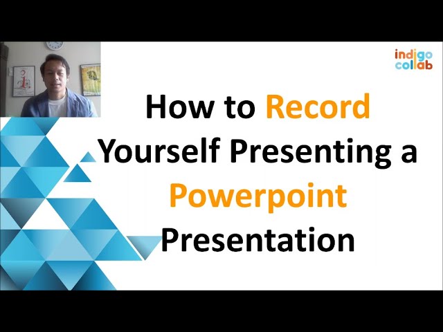 How to Record Yourself Presenting a Powerpoint Presentation