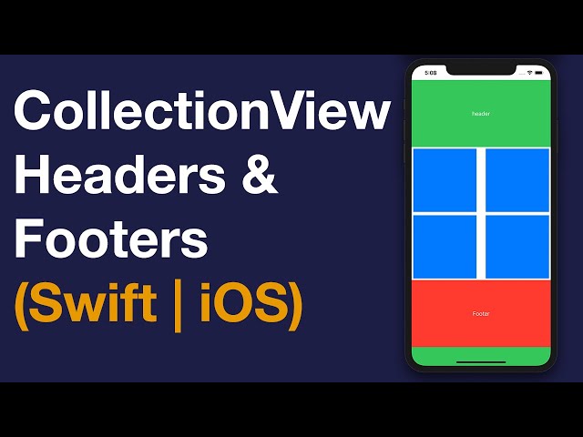 Swift CollectionView Headers & Footers (Xcode 11, iOS)