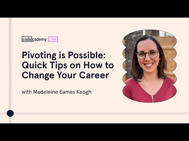 Pivoting is Possible: Quick Tips on How to Change Your Career