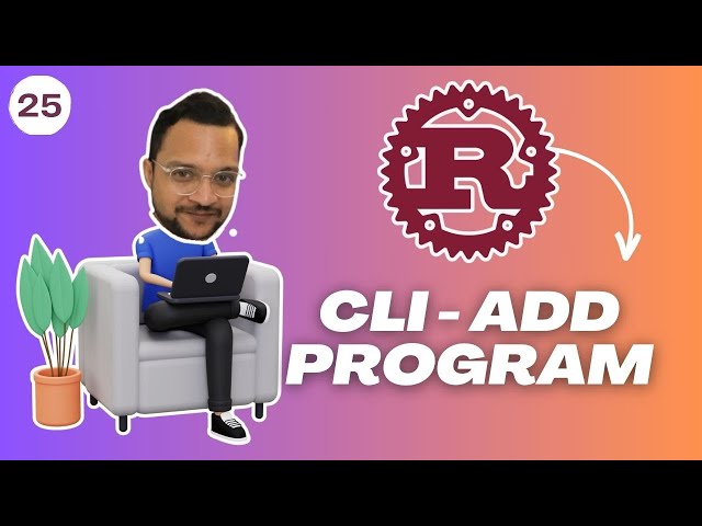 25  Rust CLI add add program using env