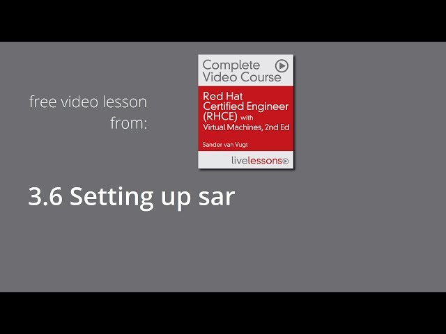 Setting up sar - RHCE System Performance Reporting, RHCE Complete Video Course, lesson 3.6