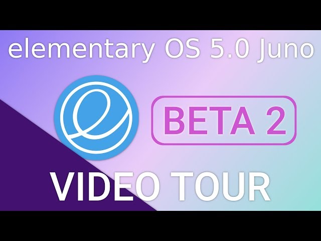 elementary OS 5.0 Juno Beta 2 -  Video Tour of the improvements and changes