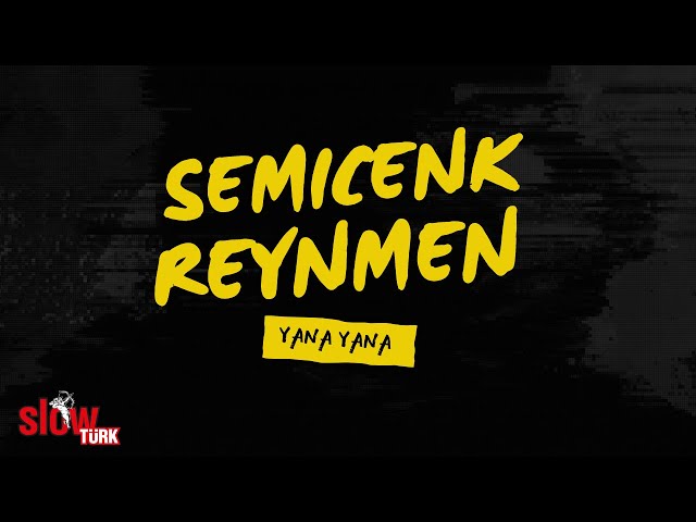 Semicenk & Reynmen - Yana Yana ( Lyric Video )