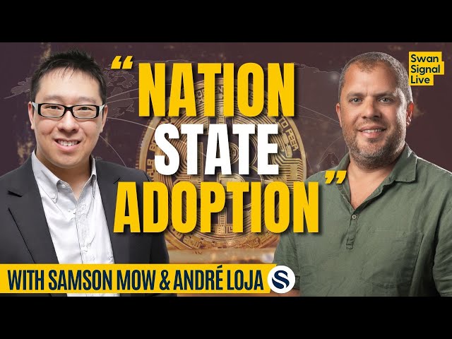 Bitcoin Nation-State Adoption with Samson Mow & André Loja | EP 142