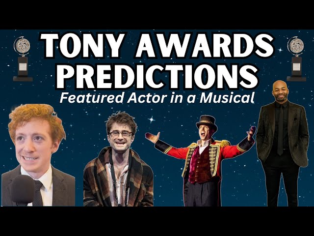 Tony Awards Predictions: Featured Actor in a Musical