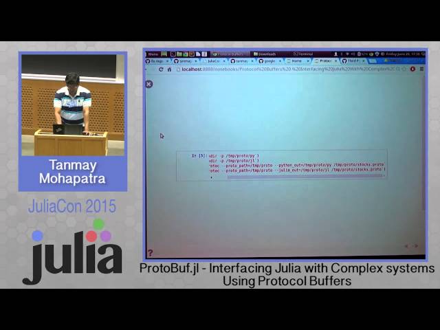 Tanmay Mohapatra: Interfacing Julia with Complex systems using Protocol Buffers