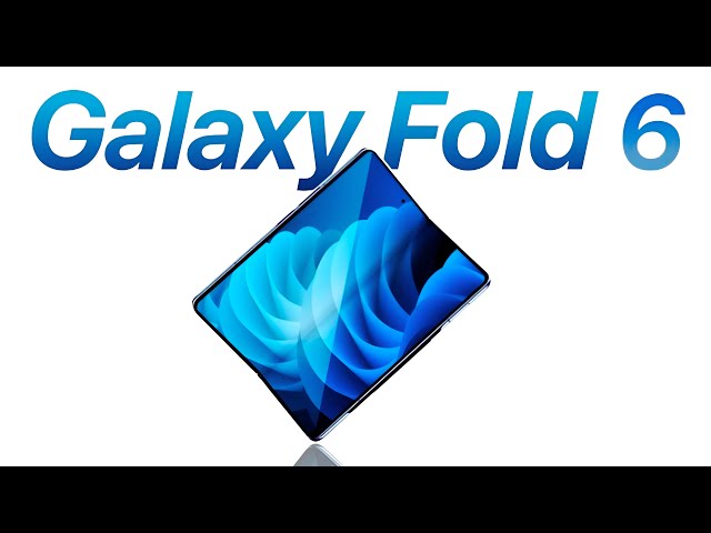 Galaxy Z Fold 6 (May 2024) - Everything We Know!