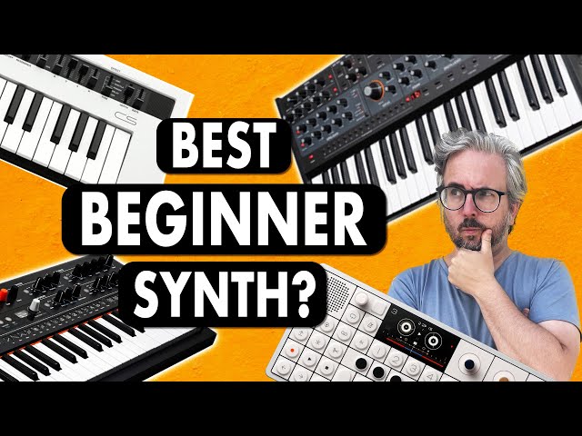 GREAT BEGINNER SYNTHS – a guide to picking your first synthesizer