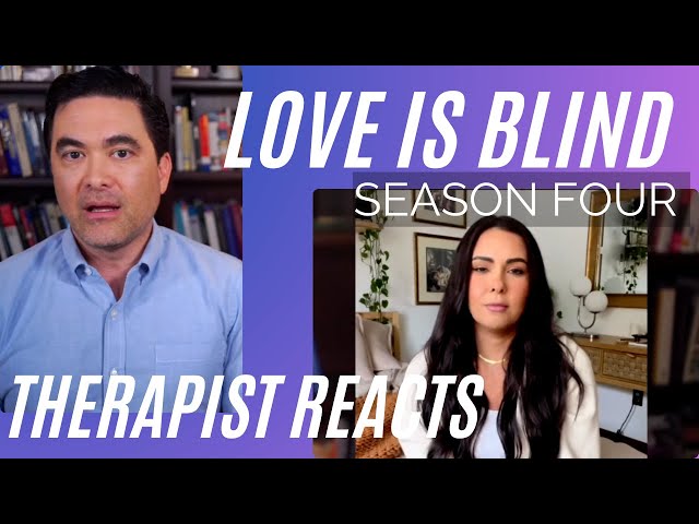 Love Is Blind - Season 4 - #31 - (Irina Apology) - Therapist Reacts