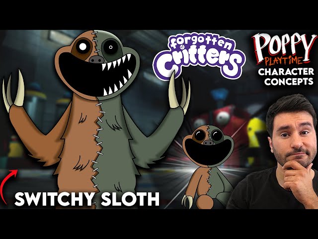 What Needs To Be In Poppy Playtime | Smiling Critters | Switchy Sloth | Character Concept