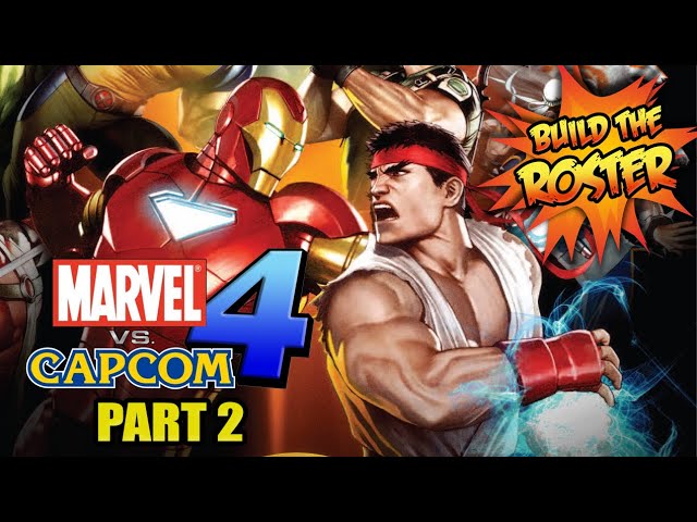 Marvel vs Capcom 4 - Build the Roster - Part 2