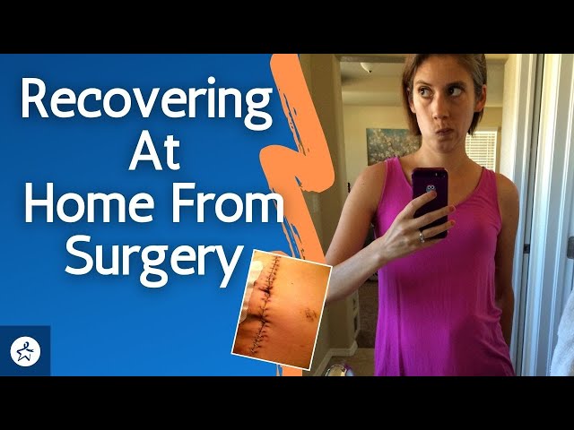 LAR Surgery Recovery At Home