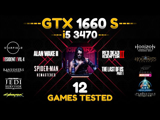 GTX 1660 Super + i5 3470 - Test in 12 Games