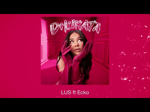 Dhurata Dora feat. ECKO - Lus (Official Audio)
