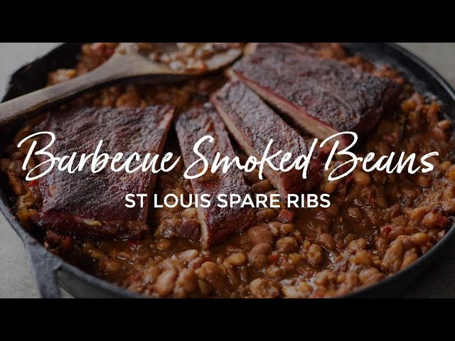 Barbecue Smoked Beans with St. Louis Spare Ribs