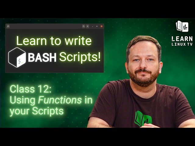 Bash Scripting on Linux (The Complete Guide) Class 12 - Functions