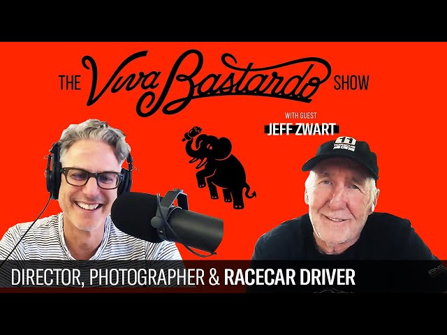 Jeff Zwart - Director, Photographer, Racer, Jack of All Trades - The Viva Bastardo Show - 024