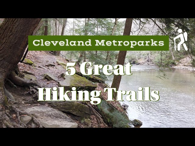 5 great hiking trails in Cleveland Metroparks