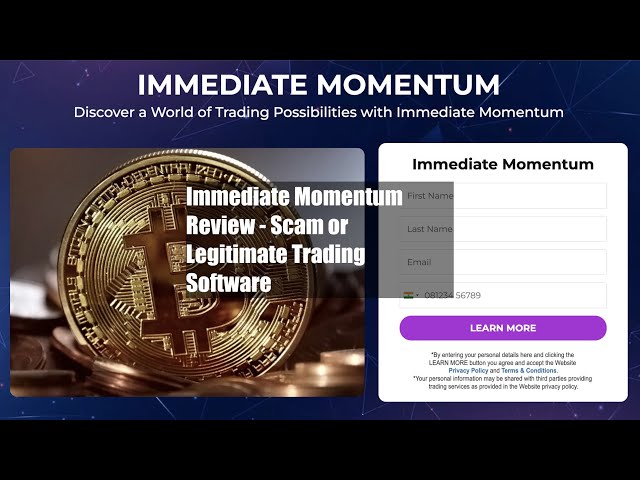 Immediate Momentum Review - Scam or Legitimate Trading Software
