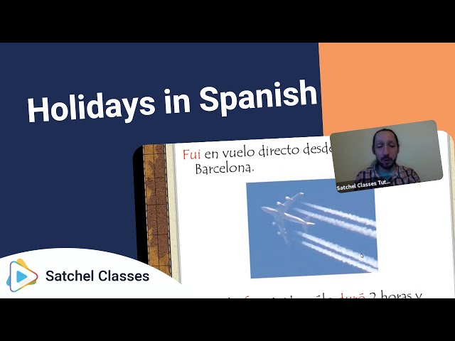 Holidays in Spanish | Spanish | Satchel Classes