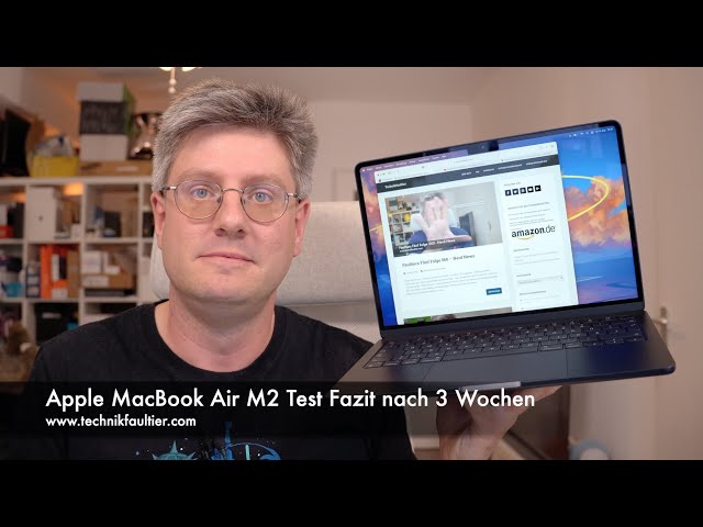 Apple MacBook Air M2 Test Fazit nach 3 Wochen