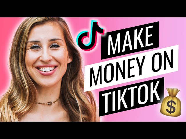 How To Make Money On TikTok