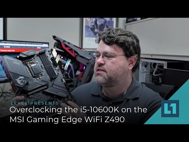 Overclocking the i5-10600K on the MSI Gaming Edge WiFi Z490