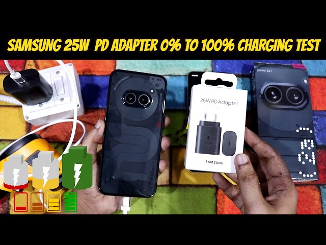 Nothing Phone 2a Charging Test 0% to 100% and Heating Test with Samsung Power 25W Charger