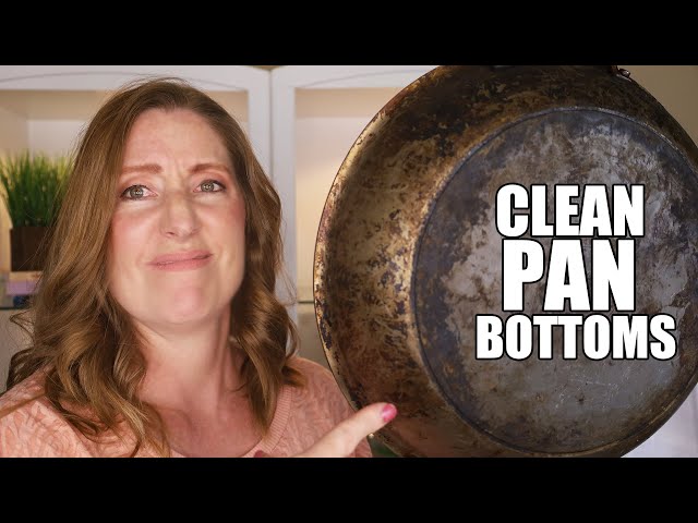 The EASIEST way to Clean Filthy Pan bottoms (when you don’t like scrubbing)