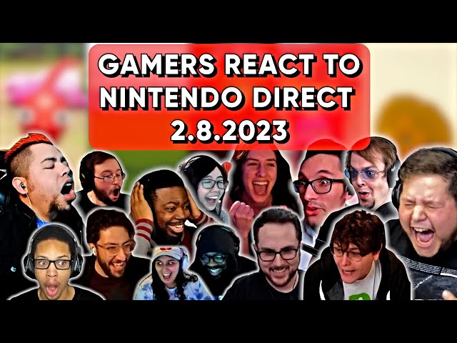 Gamers React To Nintendo Direct 2.8.2023 (Compilation)