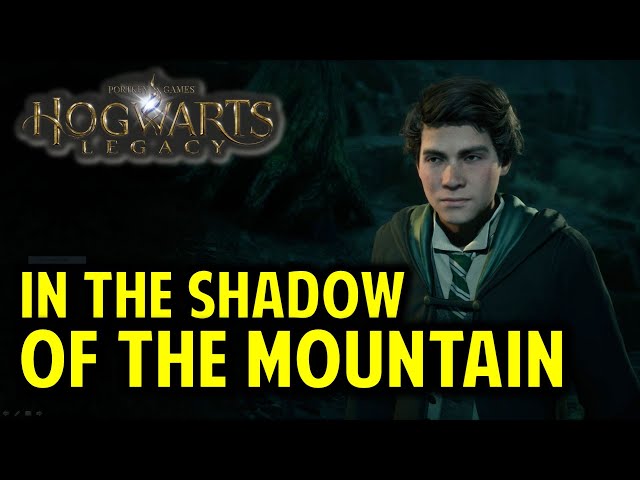 In the Shadow of the Mountain Walkthrough | Hogwarts Legacy