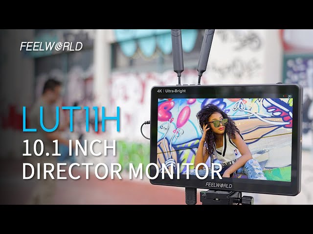 Introducing the FEELWORLD LUT11H 10.1-inch 2000nits field monitor