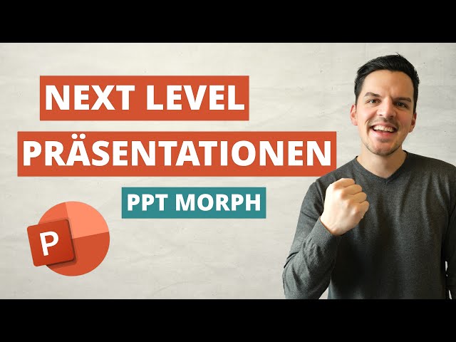 3 Morph-Tipps, mit denen Deine PowerPoint Präsentation wie ein VIDEO wirkt!
