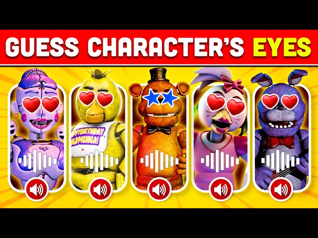 Guess The FNAF Character by Their Eyes + Voice -  Fnaf Quiz | Five Nights At Freddys