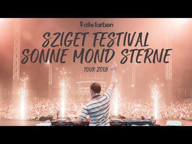 SZIGET FESTIVAL x SONNEMONDSTERNE - ALLE FARBEN TOUR 2018