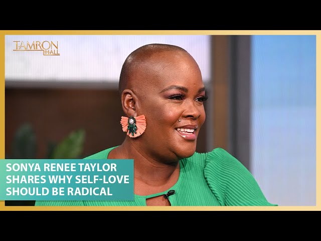 Sonya Renee Taylor Tells Us Why Self-Love Should Be Radical