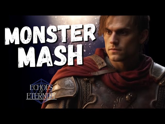 Lawyers & Dragons Season 2- Echoes of Eternity | Ep. 6 - Monster Mash