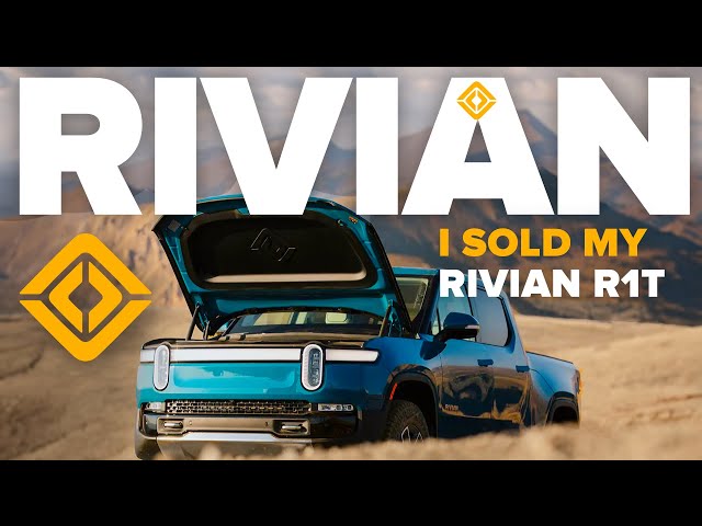 I SOLD My Rivian R1T | Tesla Was Right