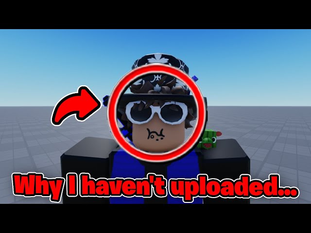 This Is Why I HAVEN'T UPLOADED In FOREVER.... (Roblox)