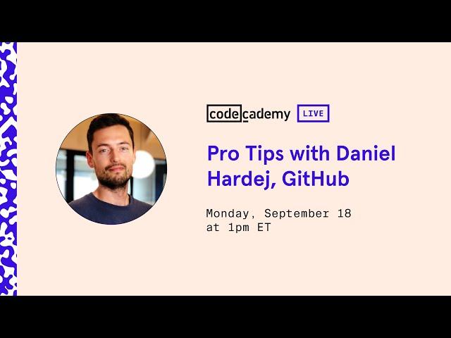 Pro Tips with Daniel Hardej, GitHub