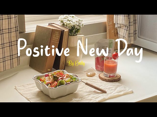 [Playlist] Positive New Day 🌻 Songs that make you feel alive ~ Feeling good