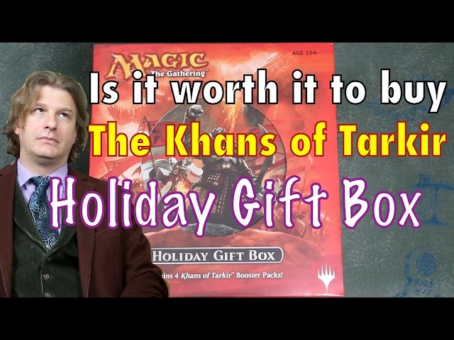 MTG - Is it worth it to buy the Khans of Tarkir Holiday Gift Box? Magic: The Gathering
