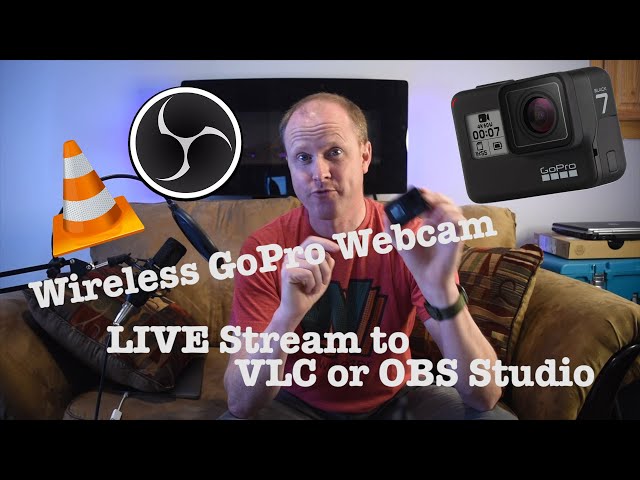 Wirelessly Stream GoPro Hero 7/8/9 to OBS Studio, VLC, Computers, etc.