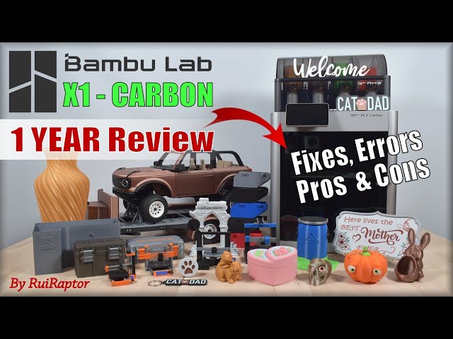 Bambu Lab X1-CARBON 👉 1Year Of Use 👈 FULL REVIEW (Including Tests, Fixes, Errors, Pros & Cons)