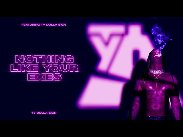Ty Dolla $ign – Nothing Like Your Exes [Official Audio]