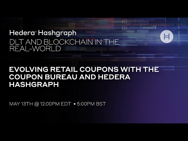 Evolving Retail Coupons with The Coupon Bureau and Hedera Hashgraph