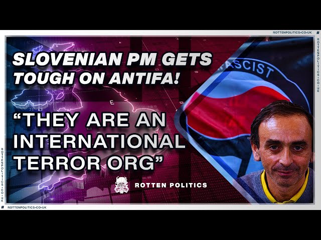 Slovenian PM gets tough on Antifa 👏