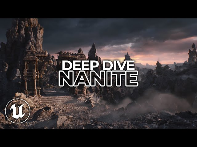 Deep Dive into Nanite | Unreal Engine 5