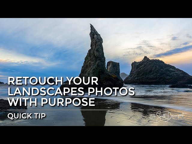 Retouch Your Landscape Photos To Emphasize The Story