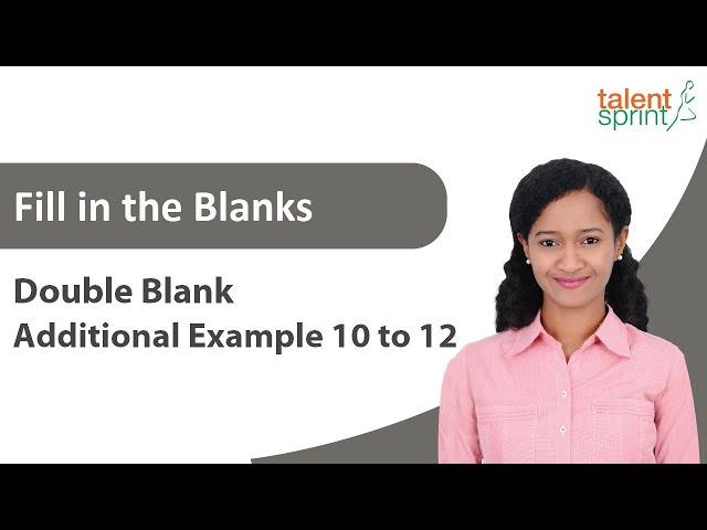 One Sentence with Double Blanks | Additional Example 10 to 12 | Double Fill in the Blanks | English